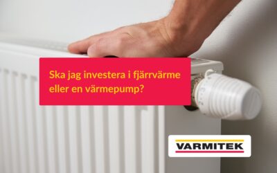 Fjärrvärme eller värmepump? Vi hjälper dig till rätt val.