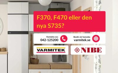 NIBE Frånluftsvärmepump – Skillnaden mellan F370, F470 och S735